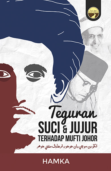 Teguran Suci dan Jujur Terhadap Mufti Johor