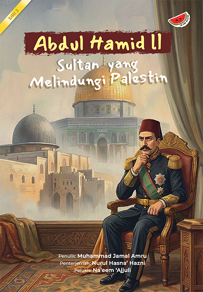 Abdul Hamid ll, Sultan yang Melindungi Palestin